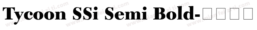 Tycoon SSi Semi Bold字体转换